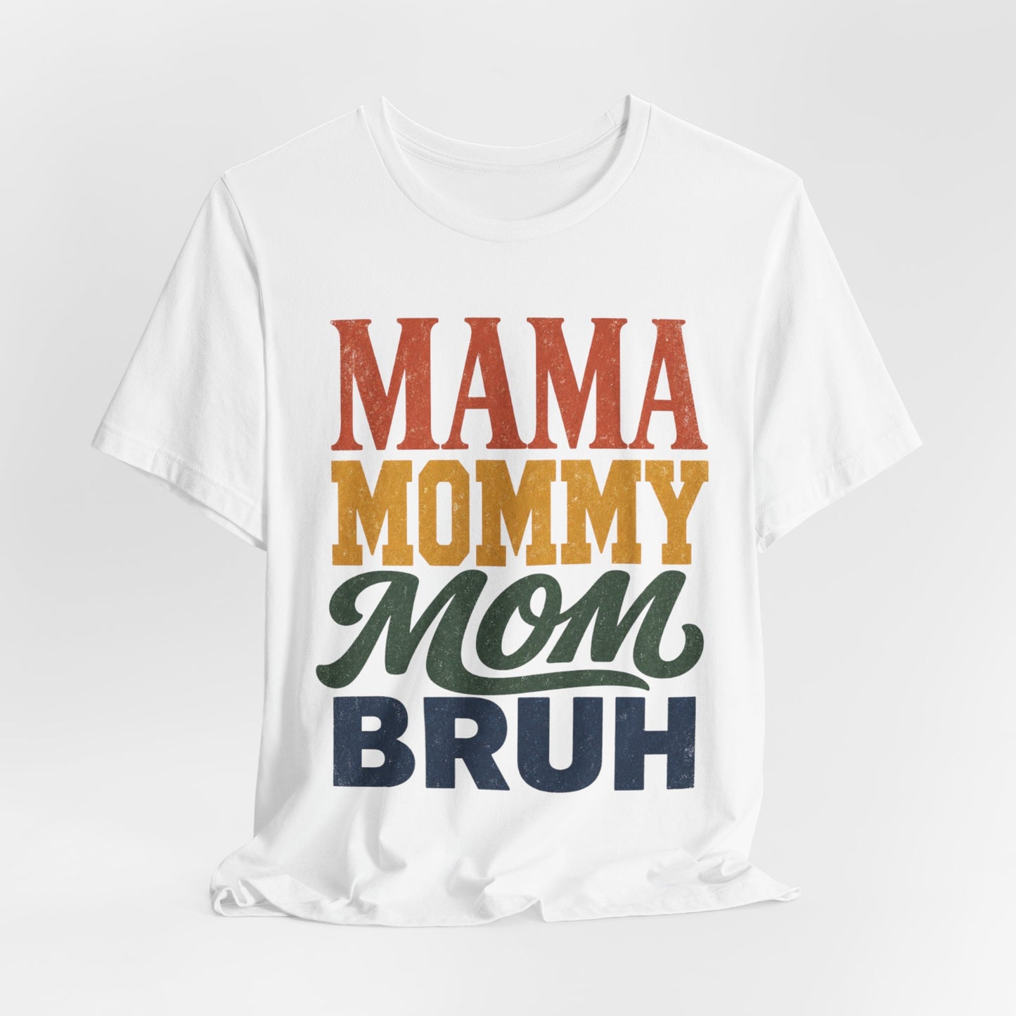 Mama Moms Bruh Retro Graphic Tee | Funny Mom Shirt - Pearl & Wings