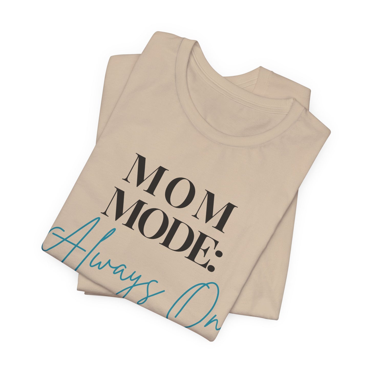 Mom Mode: Always On Graphic Tee - Pearl & Wings