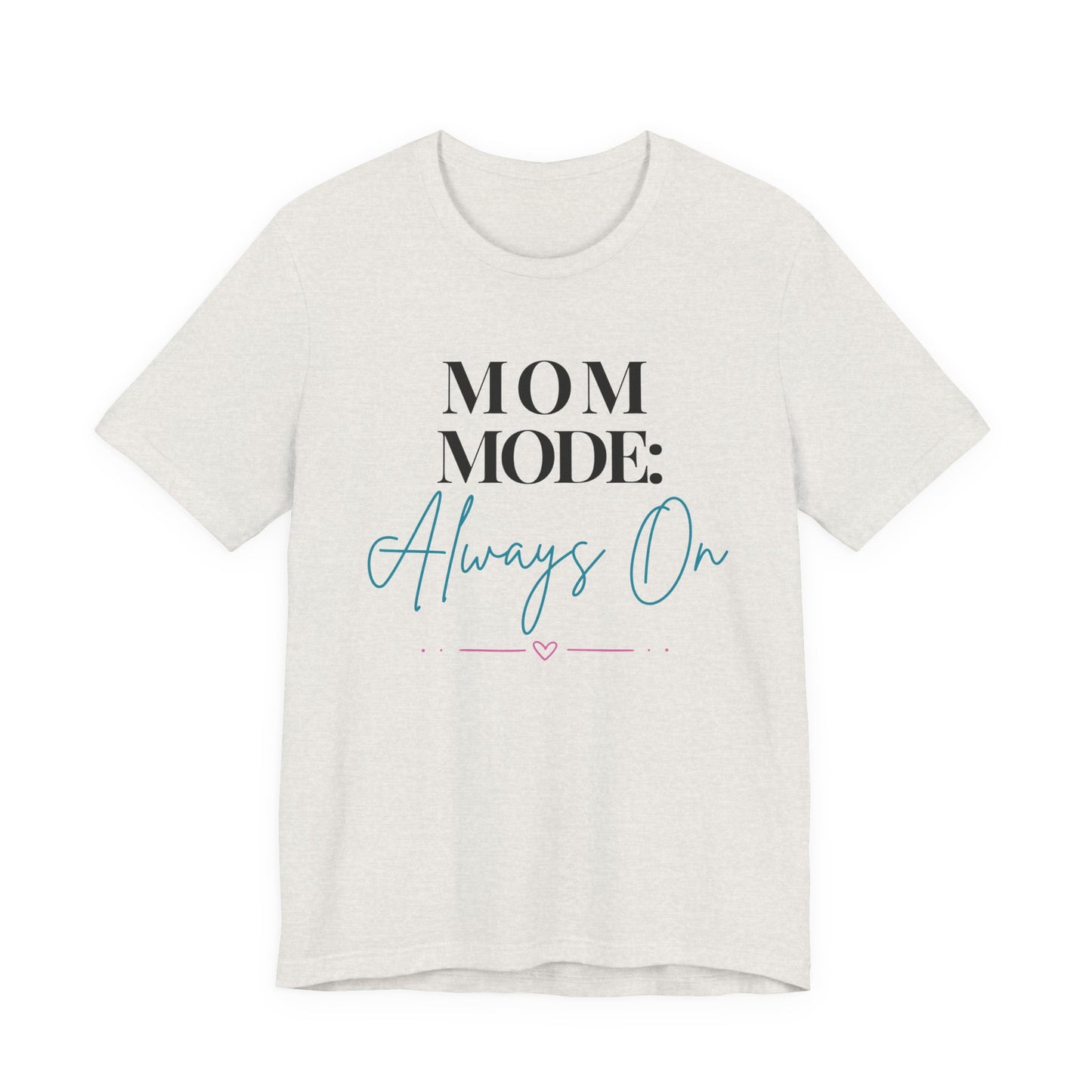 Mom Mode: Always On Graphic Tee - Pearl & Wings