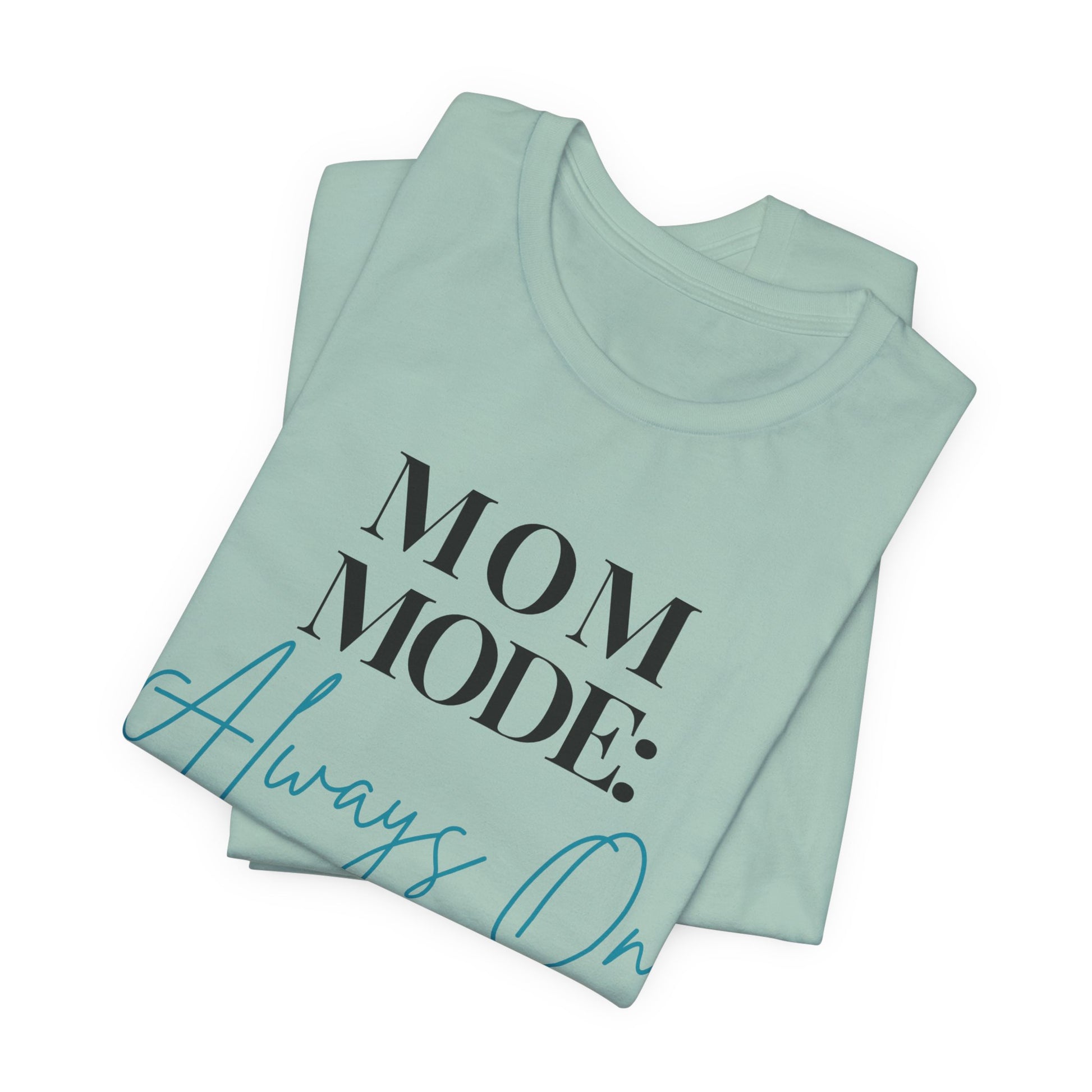Mom Mode: Always On Graphic Tee - Pearl & Wings