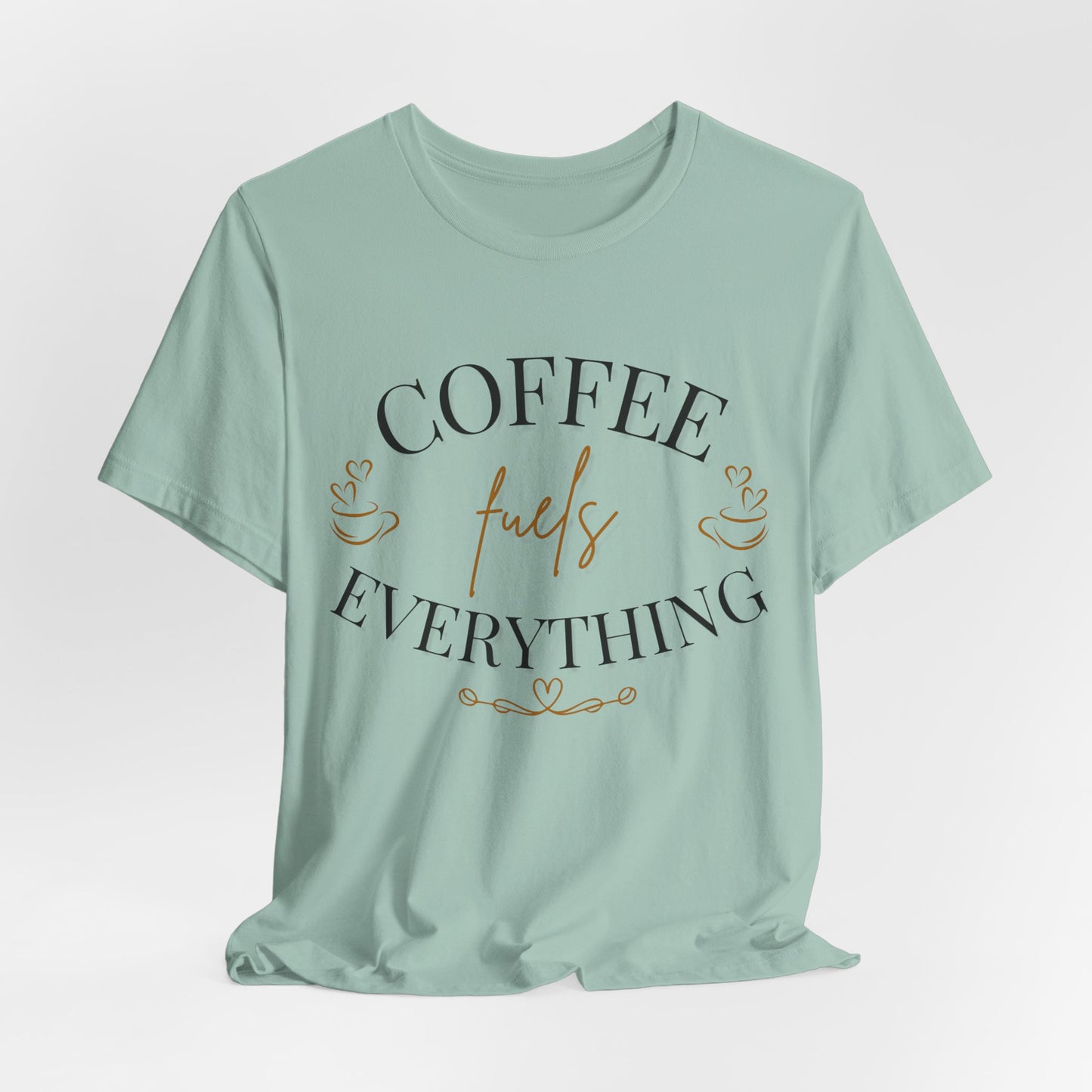 Coffee Fuels Everything Graphic Tee - Pearl & Wings