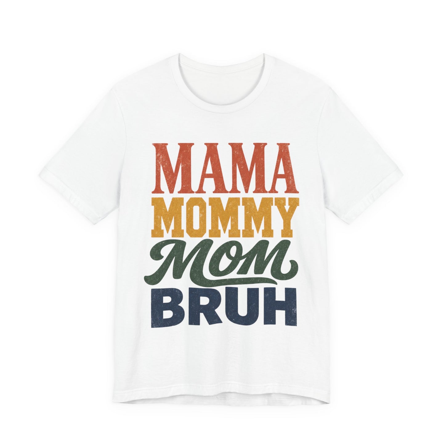 Mama Moms Bruh Retro Graphic Tee | Funny Mom Shirt - Pearl & Wings