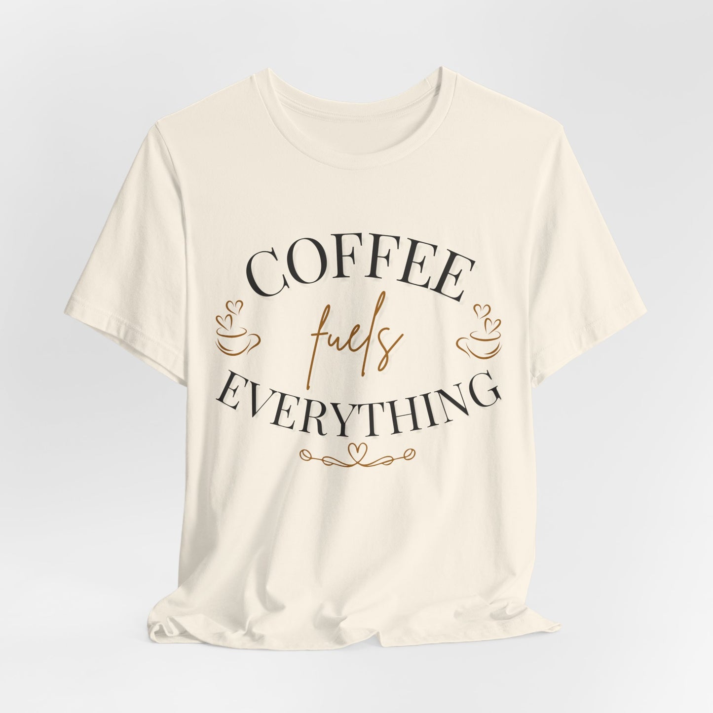 Coffee Fuels Everything Graphic Tee - Pearl & Wings