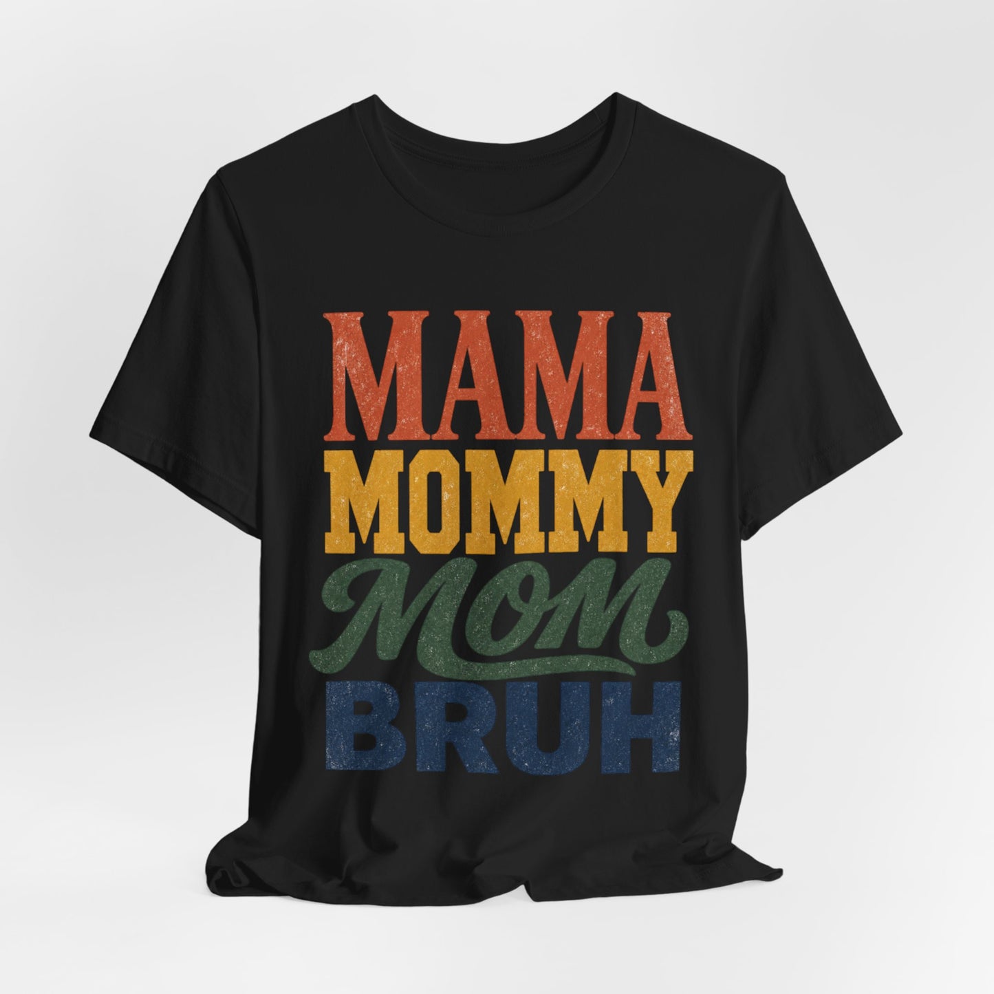 Mama Moms Bruh Retro Graphic Tee | Funny Mom Shirt - Pearl & Wings