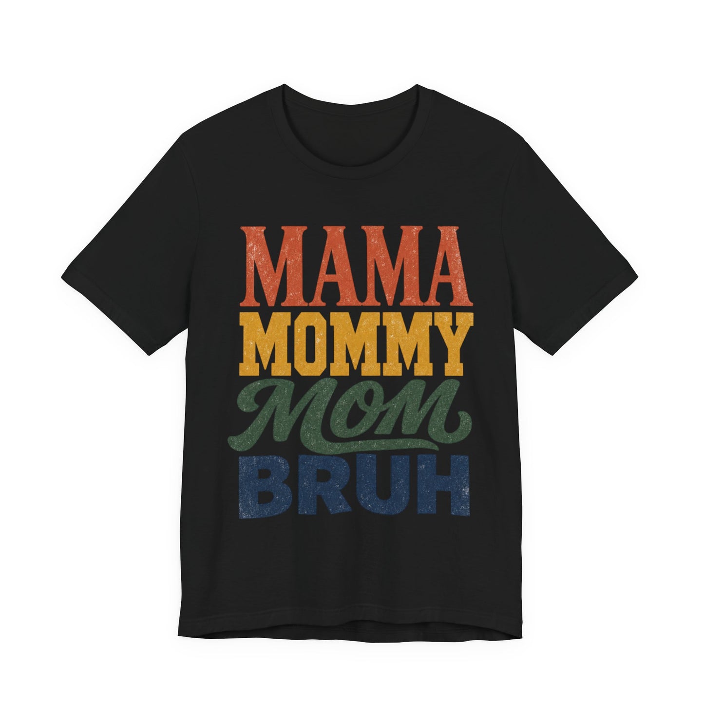 Mama Moms Bruh Retro Graphic Tee | Funny Mom Shirt - Pearl & Wings