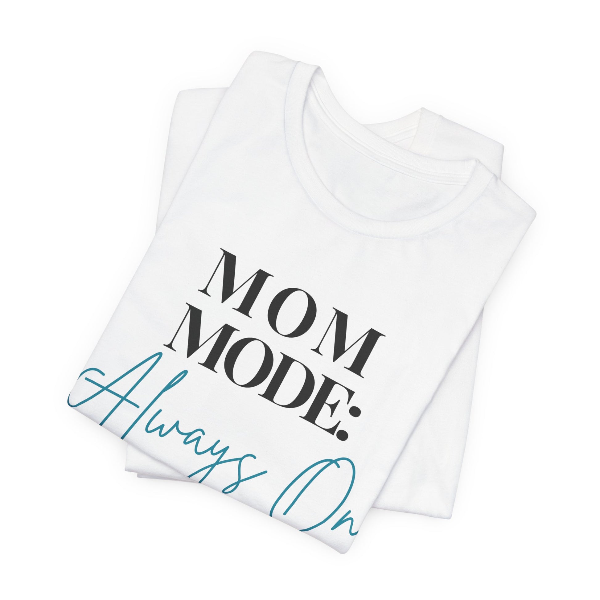 Mom Mode: Always On Graphic Tee - Pearl & Wings