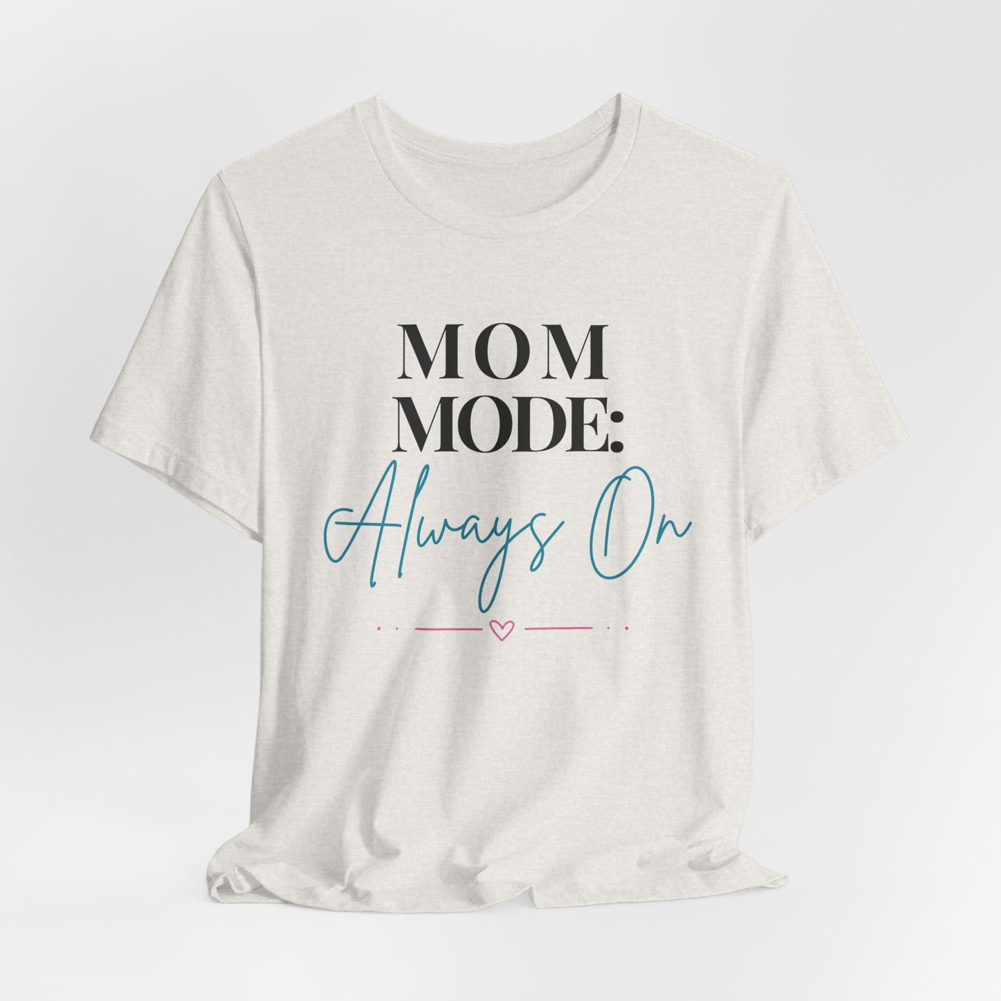 Mom Mode: Always On Graphic Tee - Pearl & Wings