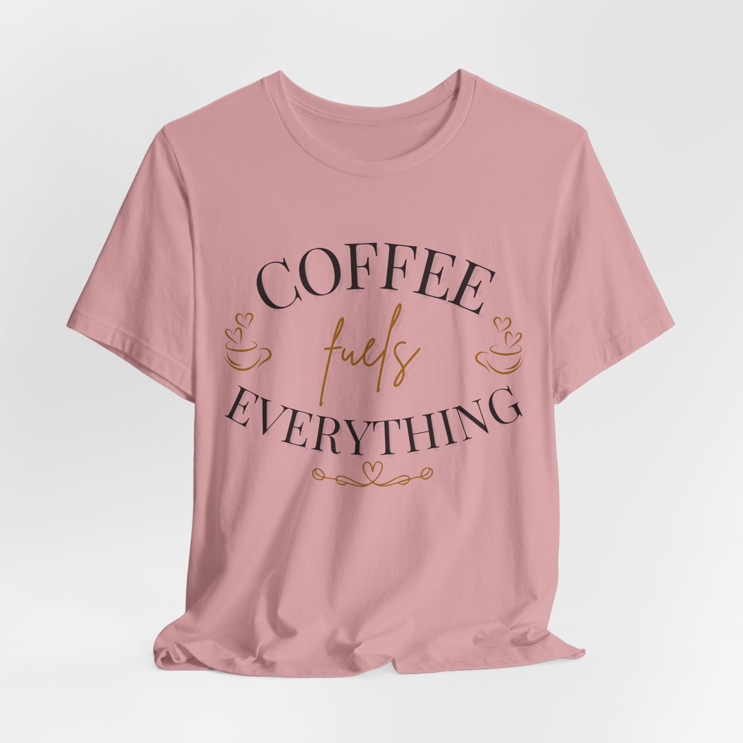 Coffee Fuels Everything Graphic Tee - Pearl & Wings