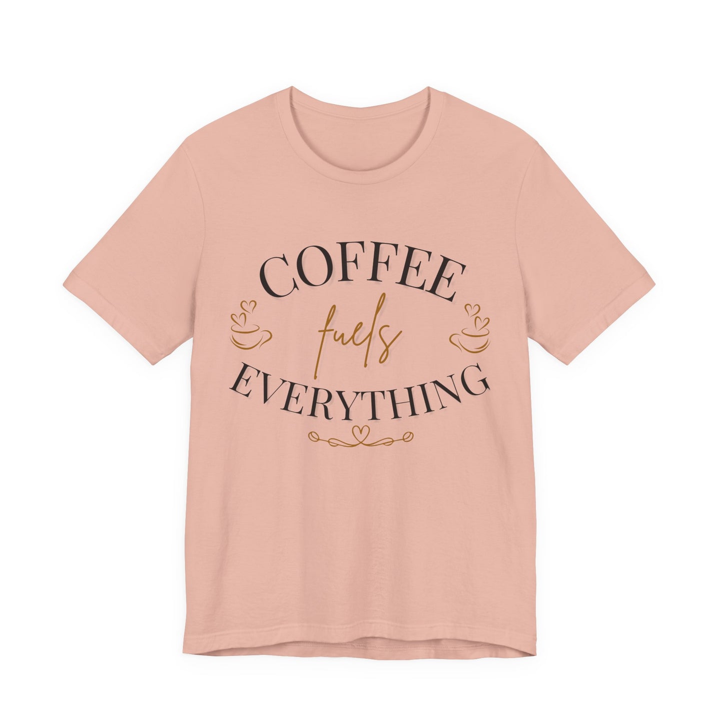 Coffee Fuels Everything Graphic Tee - Peach