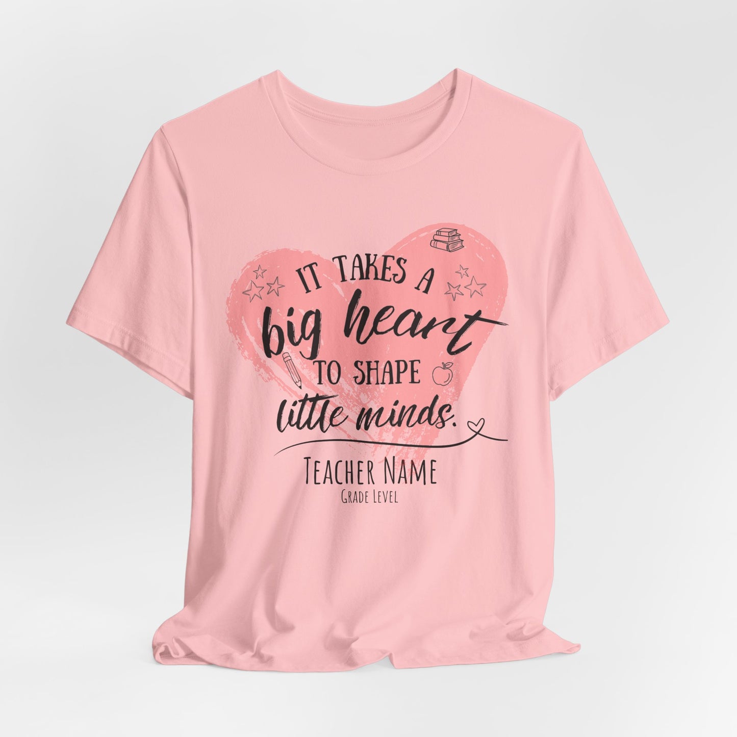 Personalized Teacher Shirt | It Takes a Big Heart to Shape Little Minds - Pearl & Wings