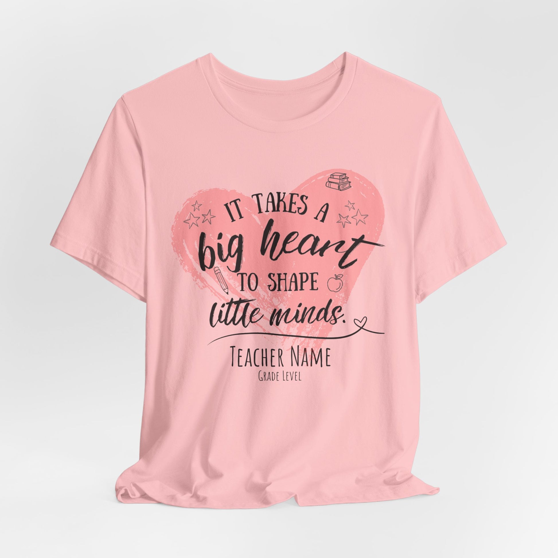 Personalized Teacher Shirt | It Takes a Big Heart to Shape Little Minds - Pearl & Wings