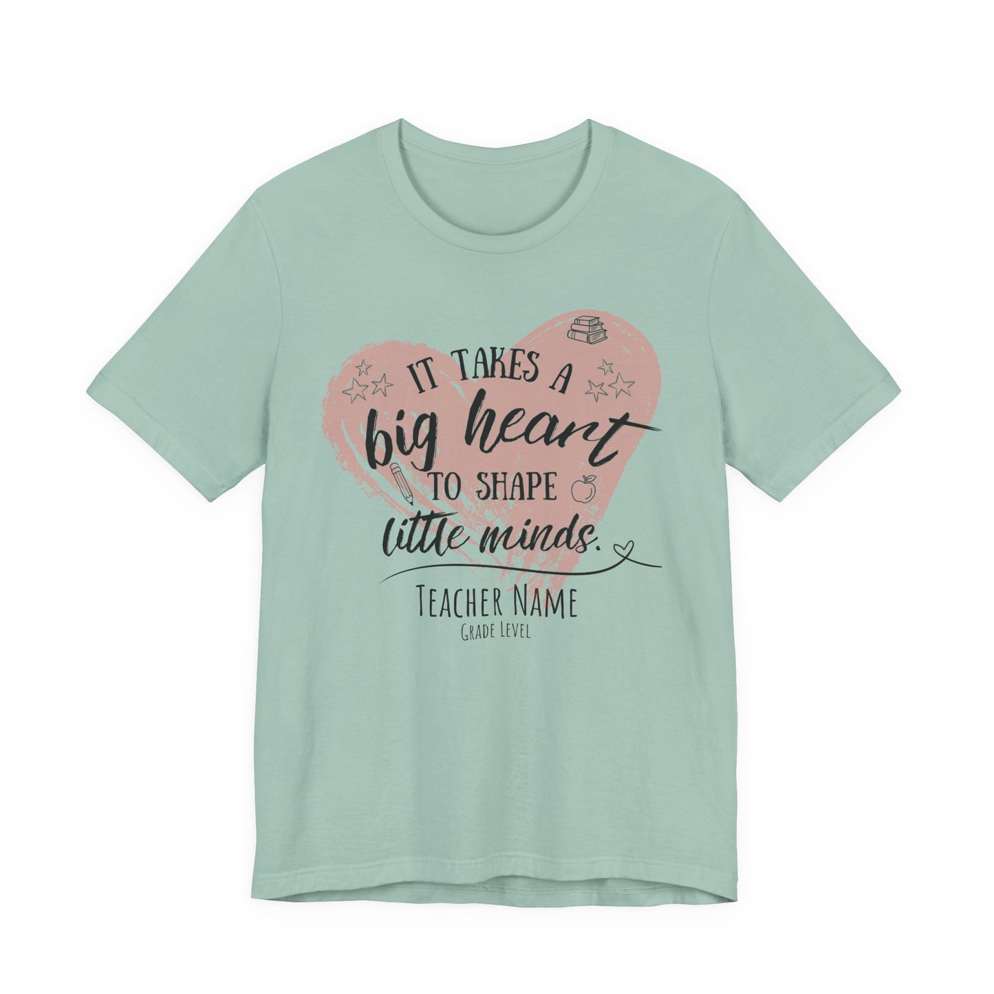 Personalized Teacher Shirt | It Takes a Big Heart to Shape Little Minds - Pearl & Wings