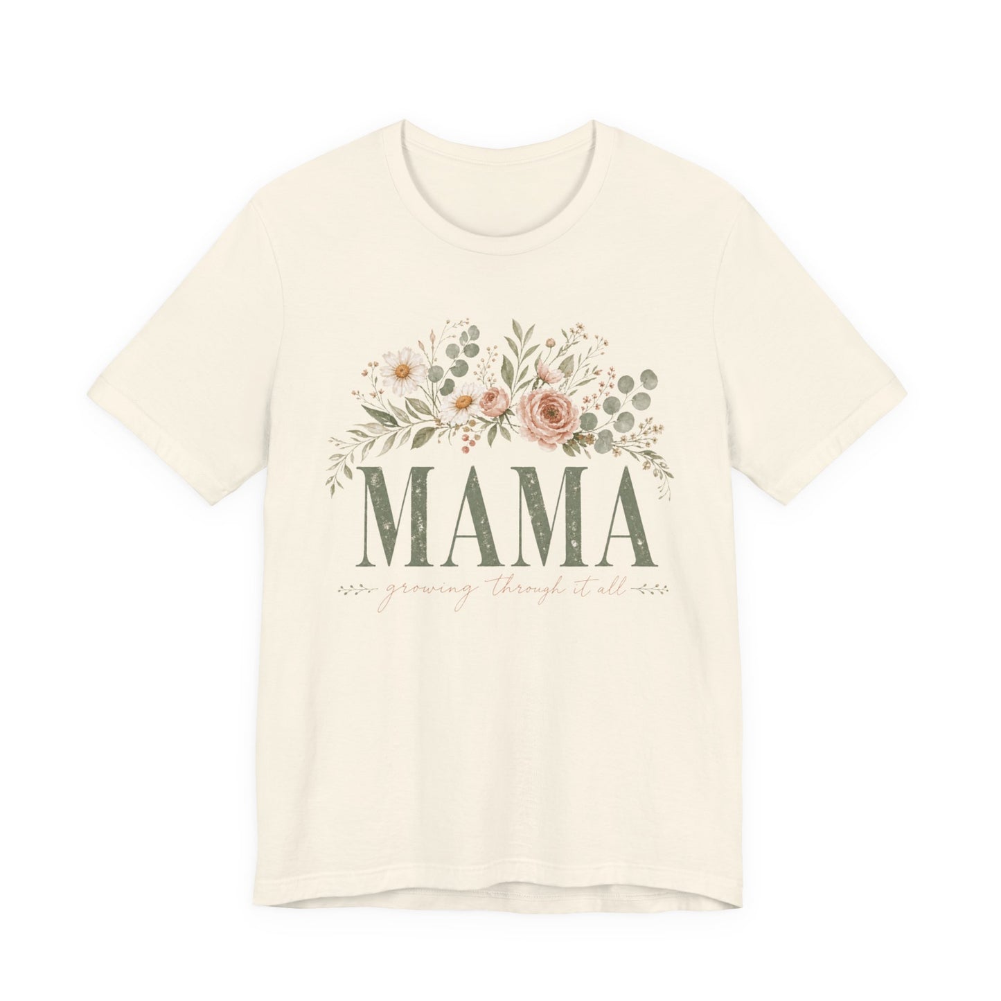 Mama Growing Through It All Graphic Tee - Pearl & Wings