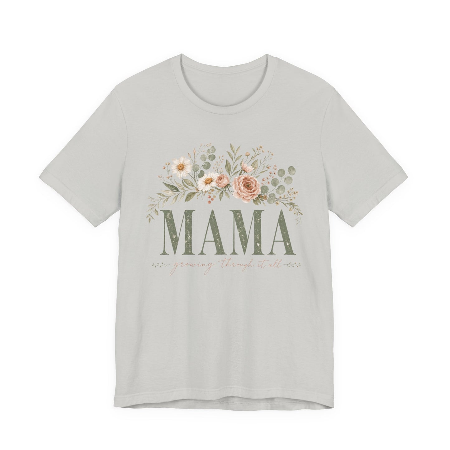 Mama Growing Through It All Graphic Tee - Pearl & Wings