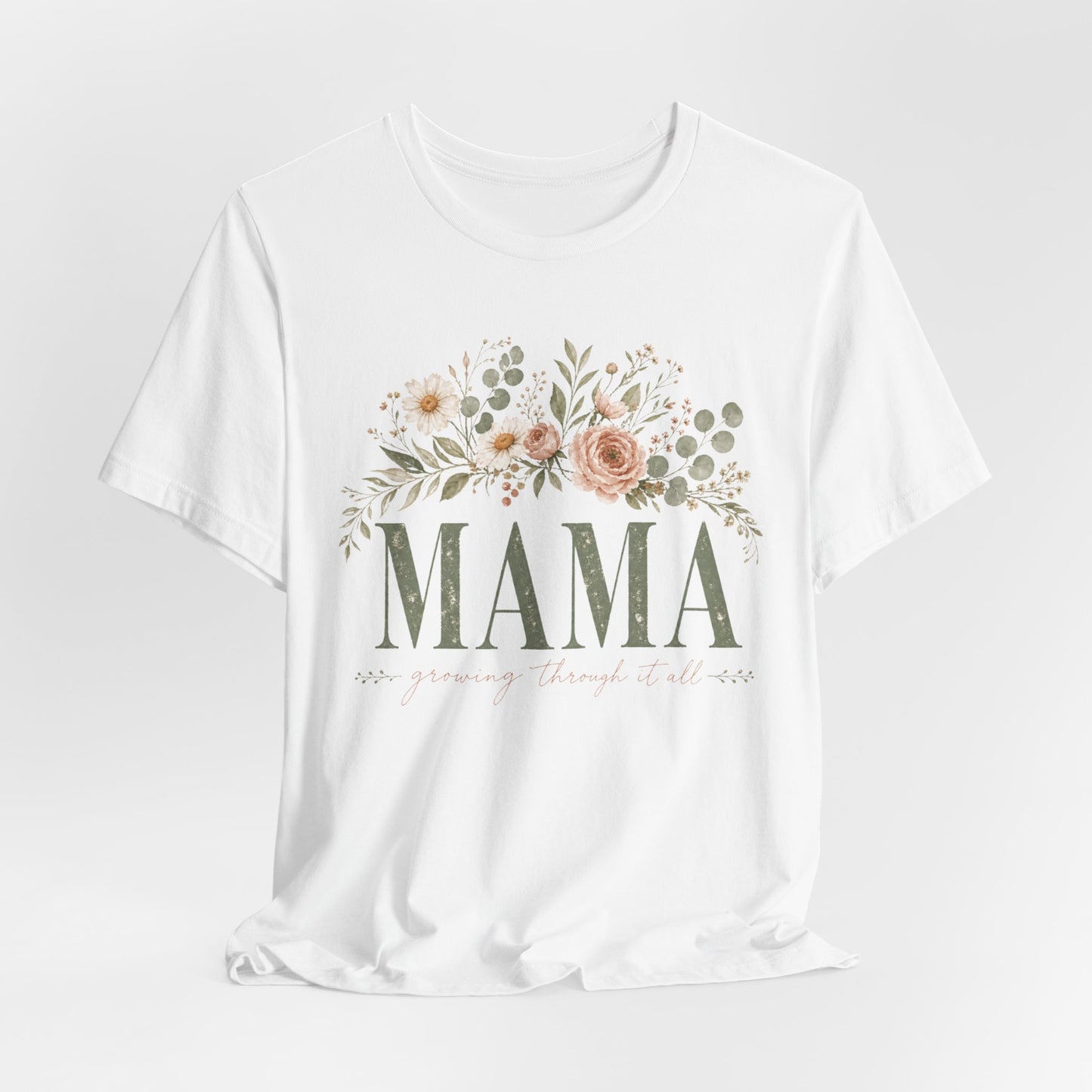 Mama Growing Through It All Graphic Tee - Pearl & Wings