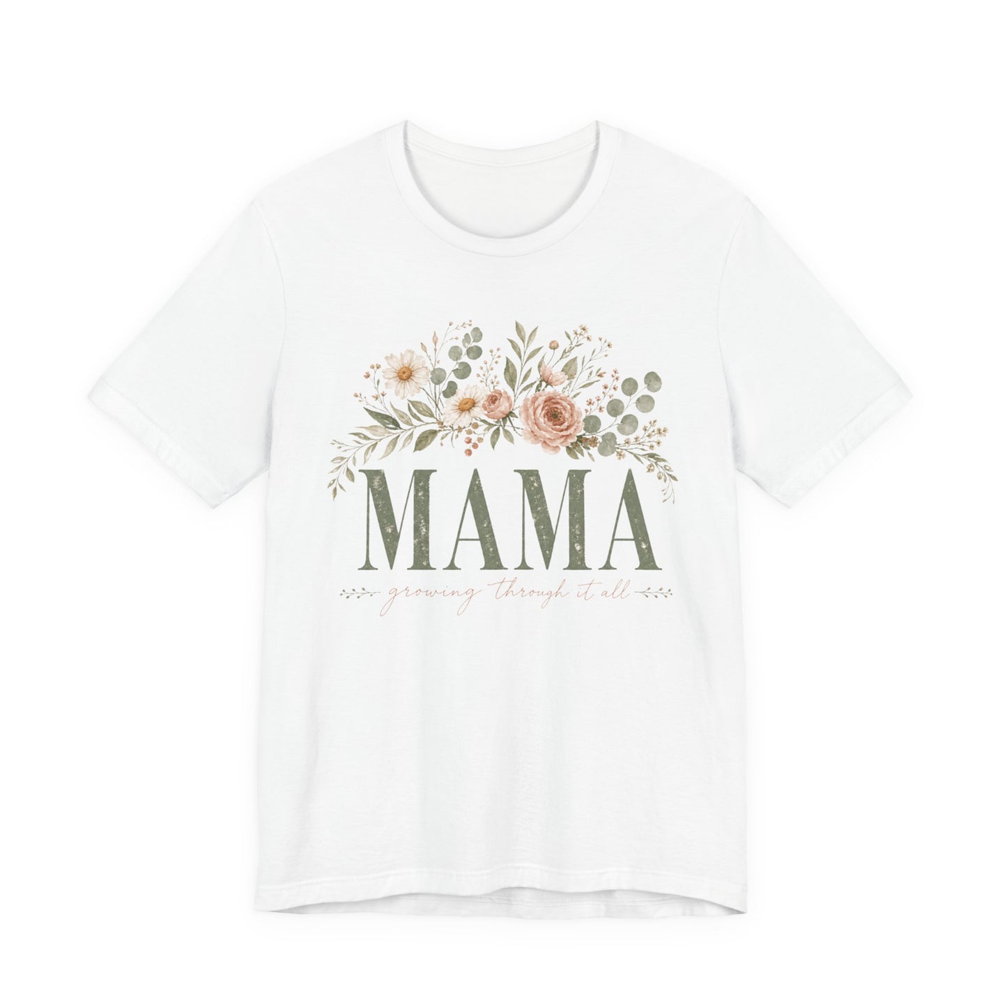 Mama Growing Through It All Graphic Tee - Pearl & Wings